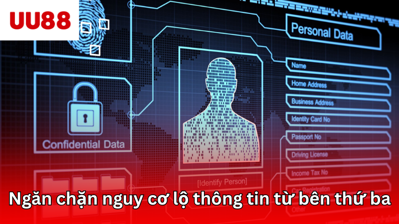 Ngăn chặn nguy cơ lộ thông tin từ bên thứ ba