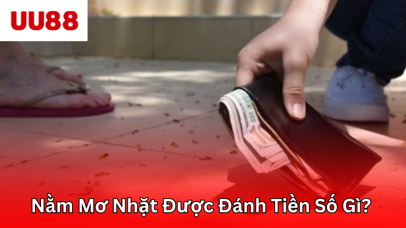 Nằm mơ nhặt được tiền