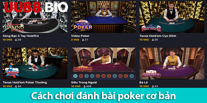 Cách chơi bài poker cùng các kinh nghiệm chơi từ chuyên gia cờ bạc